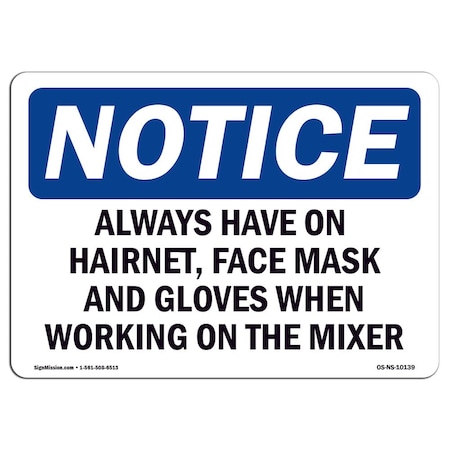 Signmission OSHA Sign, Always Have On Hairnet Face Mask And Gloves, 10in X 7in Aluminum, 10" W, 7" H, Landscape OS-NS-A-710-L-10139